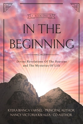 In The Beginning by Varnel, Kyera Bianca