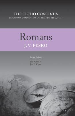 Romans: The Lectio Continua Series by Fesko, John V.