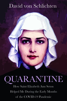 Quarantine by Von Schlichten, David