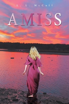 Amiss by McCall, L. L.