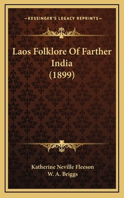 Laos Folklore Of Farther India (1899) by Fleeson, Katherine Neville