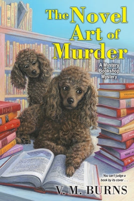 The Novel Art of Murder by Burns, V. M.