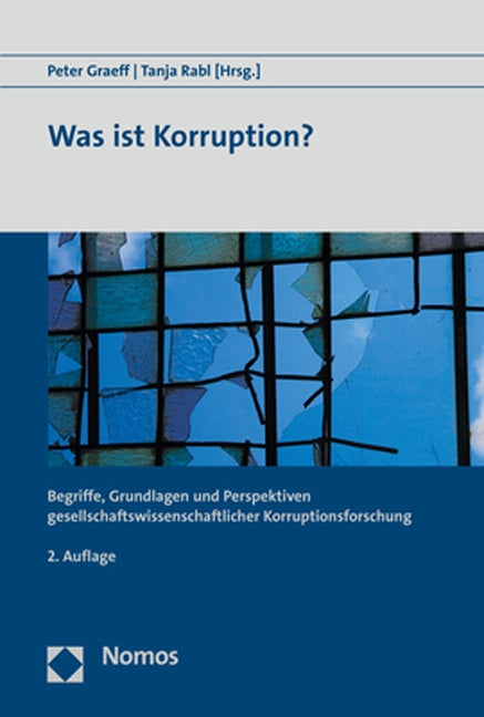 Was Ist Korruption?: Begriffe, Grundlagen Und Perspektiven Gesellschaftswissenschaftlicher Korruptionsforschung by Graeff, Peter