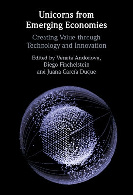 Unicorns from Emerging Economies by Andonova, Veneta