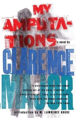My Amputations by Major, Clarence