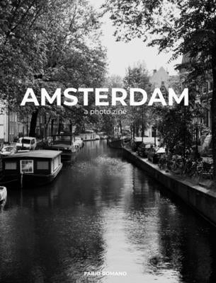 Amsterdam: a photo zine by Romano, Fabio