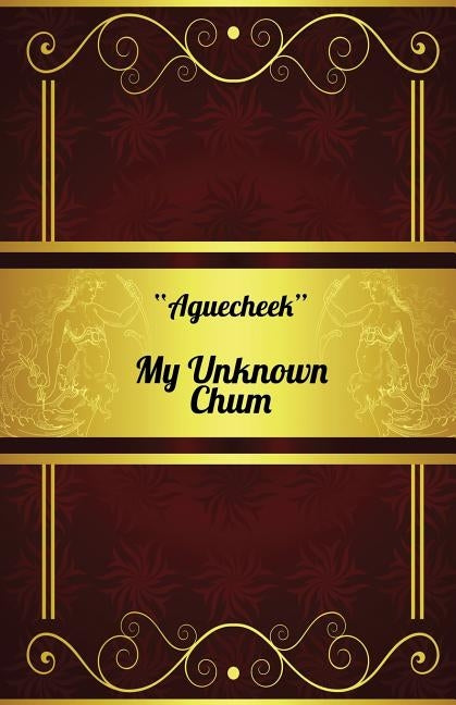 My Unknown Chum by Aguecheek