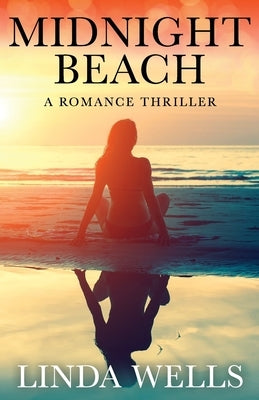 Midnight Beach: A Romance Thriller by Wells, Linda