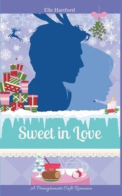 Sweet in Love by Hartford, Elle