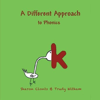A Different Approach to Phonics by Clonts, Sharon