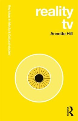 Reality TV by Hill, Annette