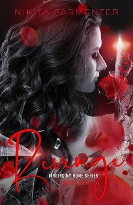 Revenge (Finding My Home) Book 6 by Parmenter, Nikita