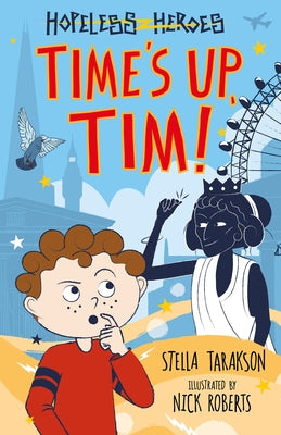 Hopeless Heroes: Time's Up, Tim! by Tarakson, Stella