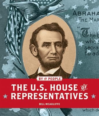 The U.S. House of Representatives by McAuliffe, Bill