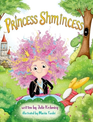 Princess Shmincess by Keshmiry, Julie