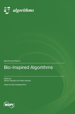 Bio-Inspired Algorithms by Szénási, Sándor