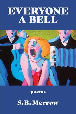 Everyone A Bell by Merrow, S. B.