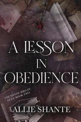 A Lesson in Obedience by Shante, Allie