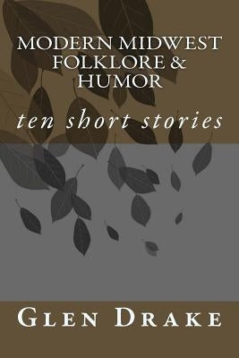 Modern Midwest Folklore & Humor by Hudson, Carol Lynn