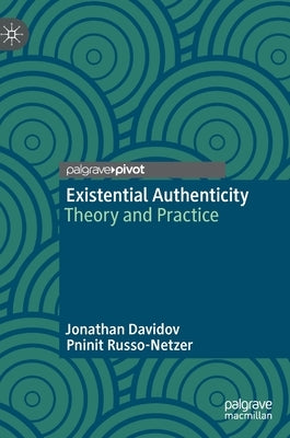 Existential Authenticity: Theory and Practice by Davidov, Jonathan