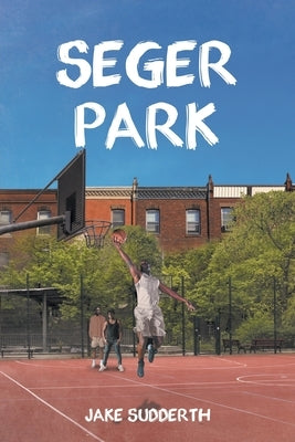 Seger Park by Sudderth, Jake