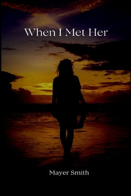 When I Met Her by Smith, Mayer