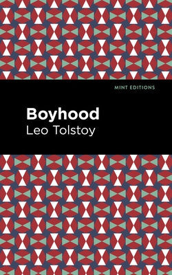 Boyhood by Tolstoy, Leo