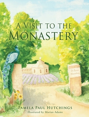 A Visit to the Monastery by Hutchings, Pamela Paul