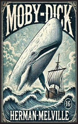 Moby-Dick by Melville, Herman
