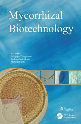 Mycorrhizal Biotechnology by Thangadurai, Devarajan