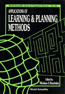 Applications of Learning and Planning Methods by Bourbakis, Nikolas G.