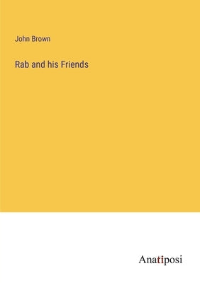 Rab and his Friends by Brown, John