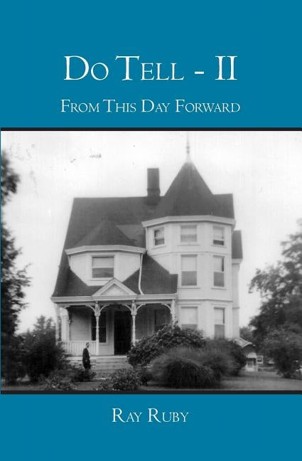 Do Tell - II: From This Day Forward by Ruby, Ray
