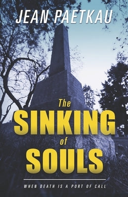 The Sinking of Souls: Book #2 Breakwater Mystery Series by Paetkau, Jean