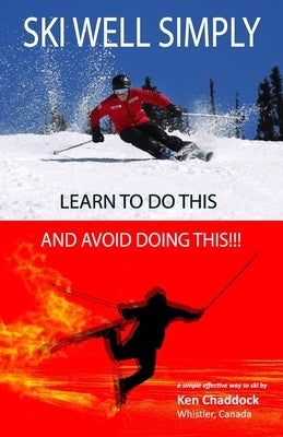 Ski Well Simply by Chaddock, Ken