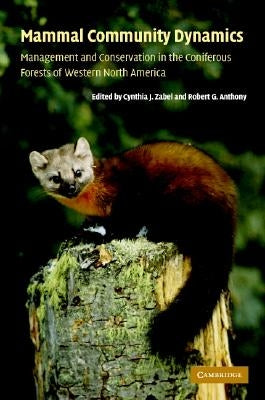 Mammal Community Dynamics by Zabel, Cynthia J.