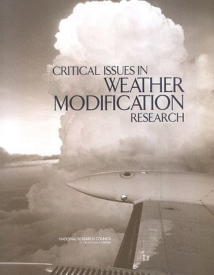 Critical Issues in Weather Modification Research by National Research Council