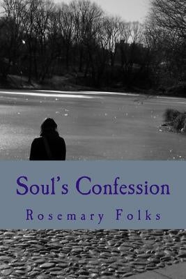 Soul's Confession by Folks, Rosemary