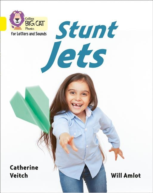Stunt Jets: Band 03/Yellow by Veitch, Catherine