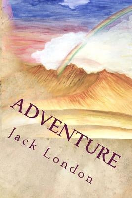 Adventure by Jack London