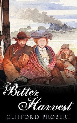Bitter Harvest by Probert, Clifford
