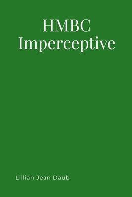HMBC Imperceptive by Daub, Lillian Jean