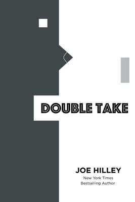 Double Take by Hilley, Joe