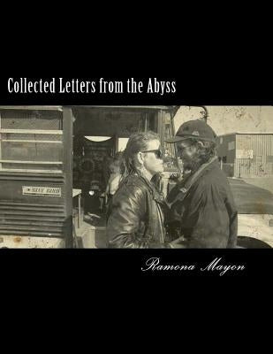 Collected Letters from the Abyss: How Kamala Harris Helped Destroy My Motherhood - And Why by Mayon, Ramona