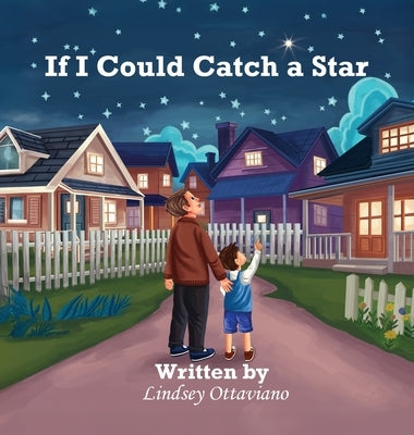 If I Could Catch a Star by Ottaviano, Lindsey