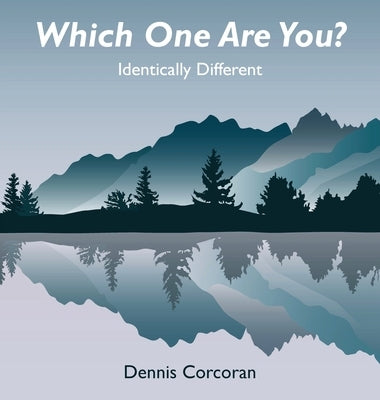 Which One Are You?: Identically Different by Corcoran, Dennis