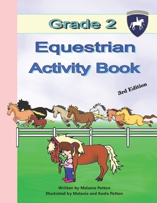 Grade 2 Equestrian Activity Book by Patton, Melanie