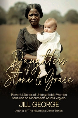 Daughters of Stone & Grace by George, Jill