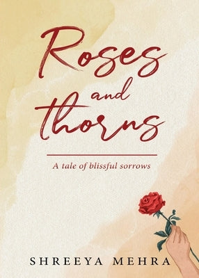 Roses and Thorns by Mehra, Shreeya