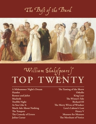The Best of the Bard: William Shakespeare's Top Twenty by Shakespeare, William